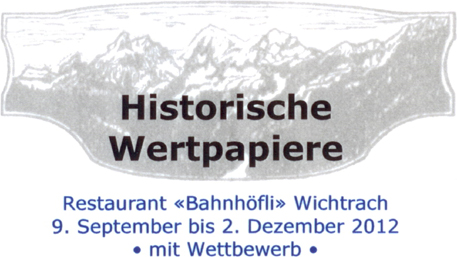 «Historische Wertpapiere im «Bahnhöfli» Wichtrach»